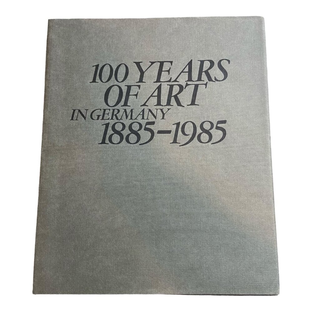 100 years of art in Germany 1885-1985 Ingelheim am Rhein Hardcover 1985